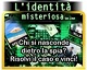 gratta e vinci identità misteriosa